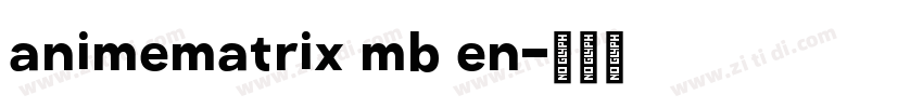 animematrix mb en字体转换
